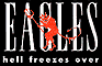 Eagles: Hell Freezes Over