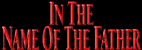 In the Name of the Father